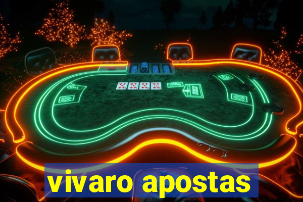 vivaro apostas